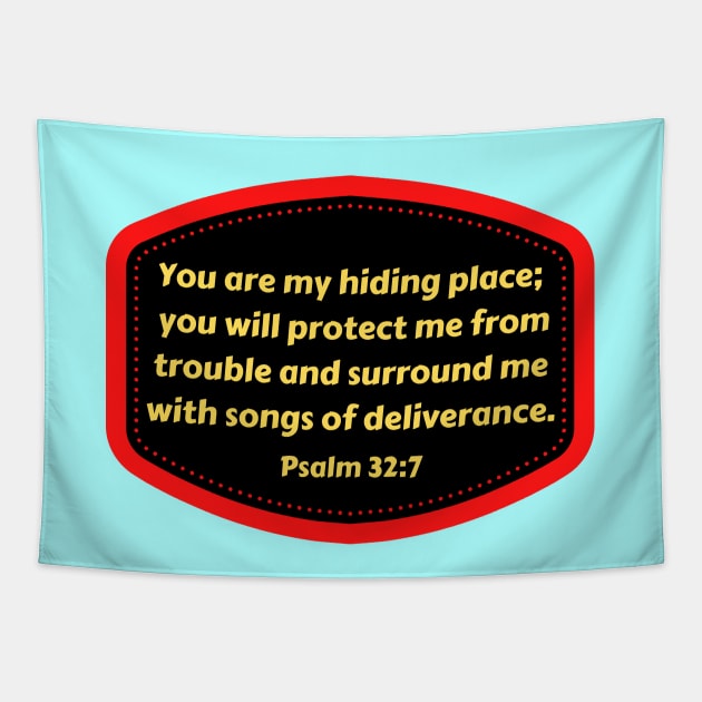 Bible Verse Psalms 32:7 Tapestry by Prayingwarrior