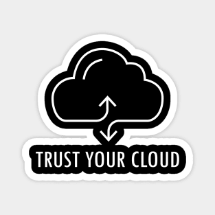 Trust Your Cloud Magnet