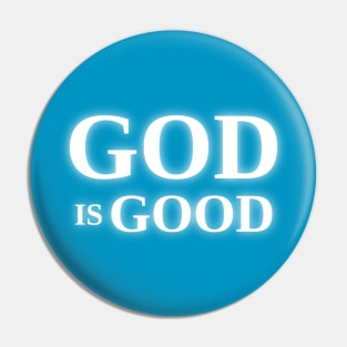 God is Good - On the Back of Pin