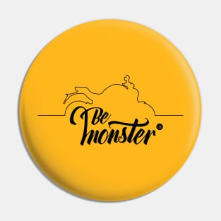 Be Monster Pin