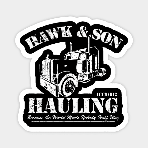 Hawk & Son Hauling Magnet by MikesTeez