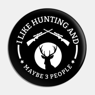 Funny hunter Pin