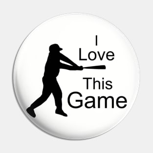 I love this game Pin