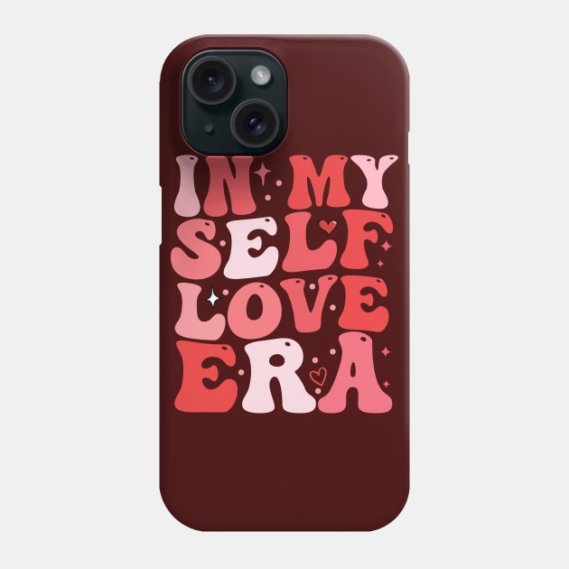 in my self love era groovy cool valentines day Phone Case by NIKA13