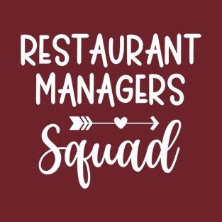 Restaurant Manager - Squad Design T-Shirt