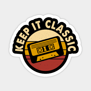 Keep It Classic T shirt For Women Magnet