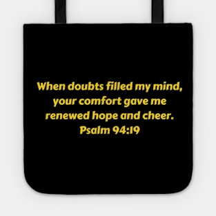 Bible Verse Psalm 94:19 Tote