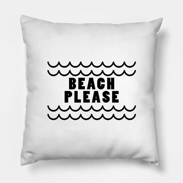 Beach please Pillow by PaletteDesigns