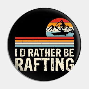 I'd Rather Be Rafting T shirt For Women T-Shirt Pin