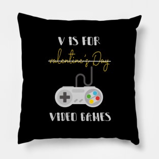 V Is For Valentine's Day Video Games with a controller design illustration Pillow