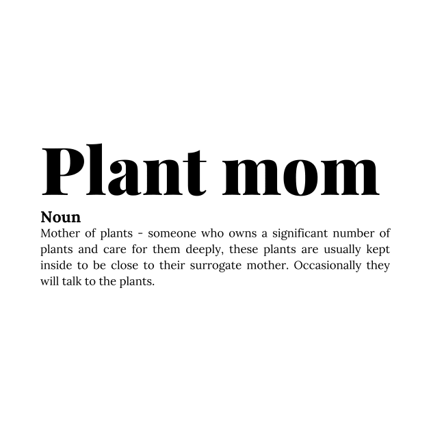 Plant Mom - Dictionary by Planty of T-shirts