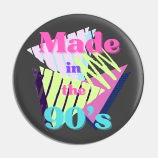 Made in the 90s Pin