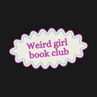 Weird girl book club T-Shirt