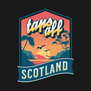 Taps Aff - Scotland a Scottish T-Shirt