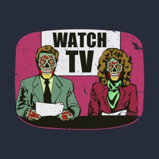 They Live! Obey, Consume, Buy, Sleep, No Thought and Watch TV T-Shirt