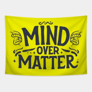 Mind over matters Tapestry