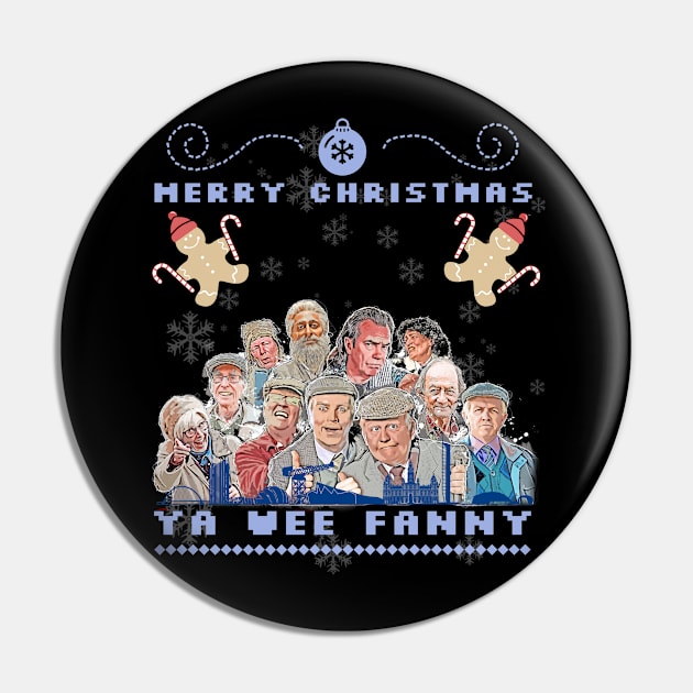 Still Game  Merry Xmas Ya Wee Fanny Pin by LittleBoxOfLyrics