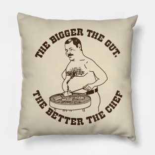 The Bigger The Gut, The Better The Chef Pillow