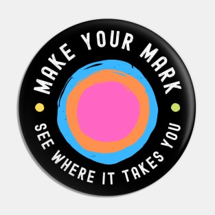 International Dot Day Make Your Mark See Where It Takes You Pin