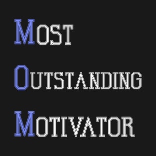 Mom | Most Outstanding Motivator T-Shirt