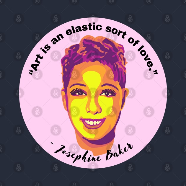 Josephine Baker Portrait and Quote by Slightly Unhinged