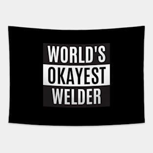 World's Okayest Welder Tapestry