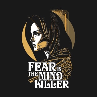 Fear is the Mind-killer Lady Jessica Shirt, Dune Bene Gesserit T-Shirt