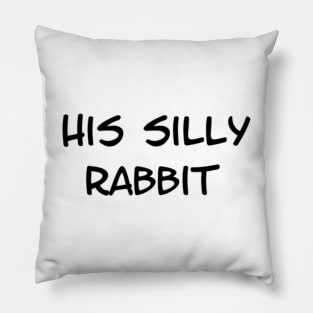 his silly rabbit Pillow