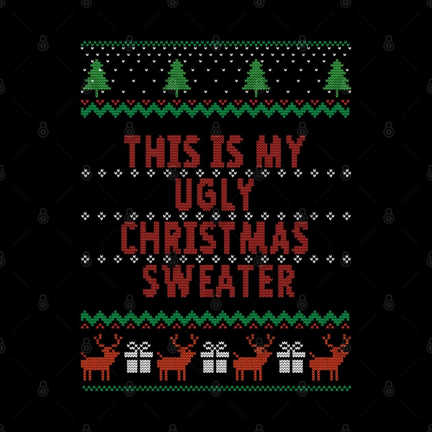 This Is My Ugly Christmas Sweater by Kiwi