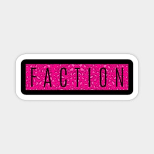 Faction Bar Design - Pink Magnet