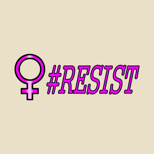 Women #RESIST T-Shirt