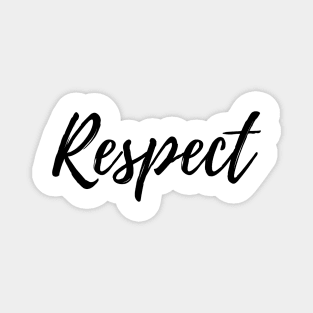 Respect - Positive Affirmation Magnet