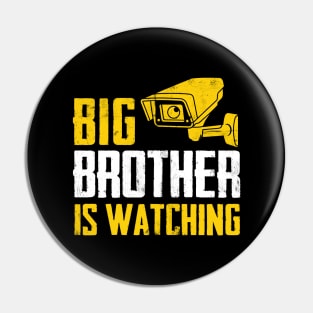 Big Brother Is Watching Pin