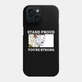 Jogo - Stand Proud You're Strong Phone Case