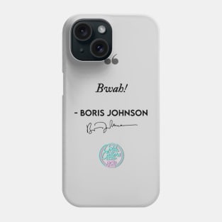 Bwah - Boris Johnson 2 Phone Case