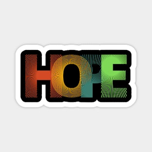 Vibrant Typography HOPE T-Shirt - Embrace Positivity in Style! Magnet