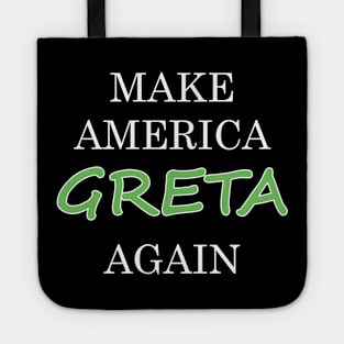 Make america greta again Tote