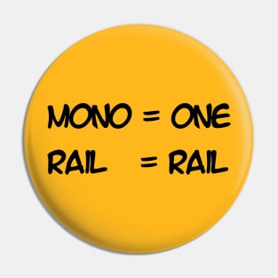 Monorail Pin