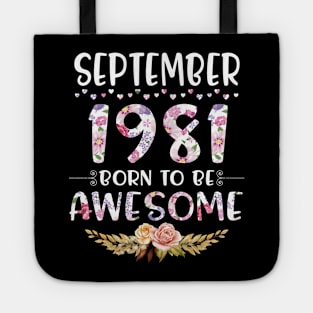 Happy Birthday 39 Years old to me you nana mommy daughter September 1981 Born To Be Awesome Tote