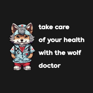 Mr. wolf doctor T-Shirt