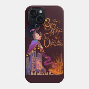 God Help The Outcasts... Phone Case