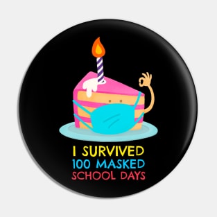 I survived 100 masked school days Pin
