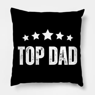 Top Dad : The Perfect Father's Day Gift for Your Amazing Dad! Pillow