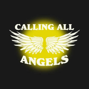 Calling All Angels T-Shirt