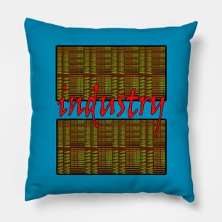 Industry Pillow