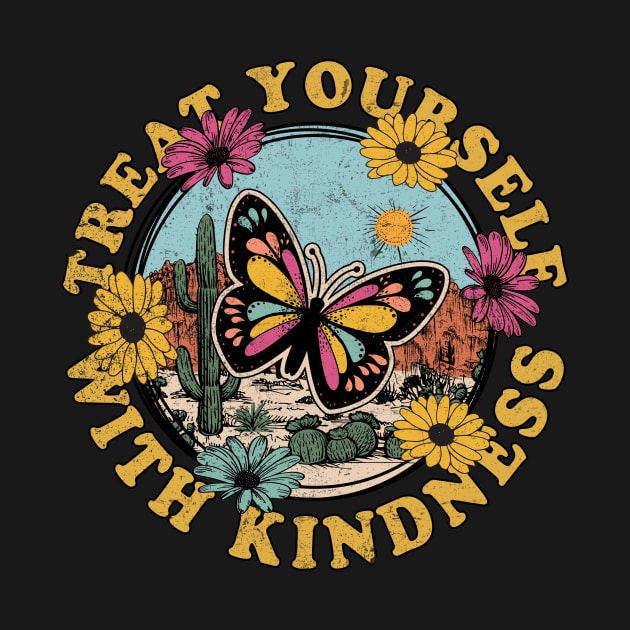 Treat yourself with Kindness by AntonioClothing