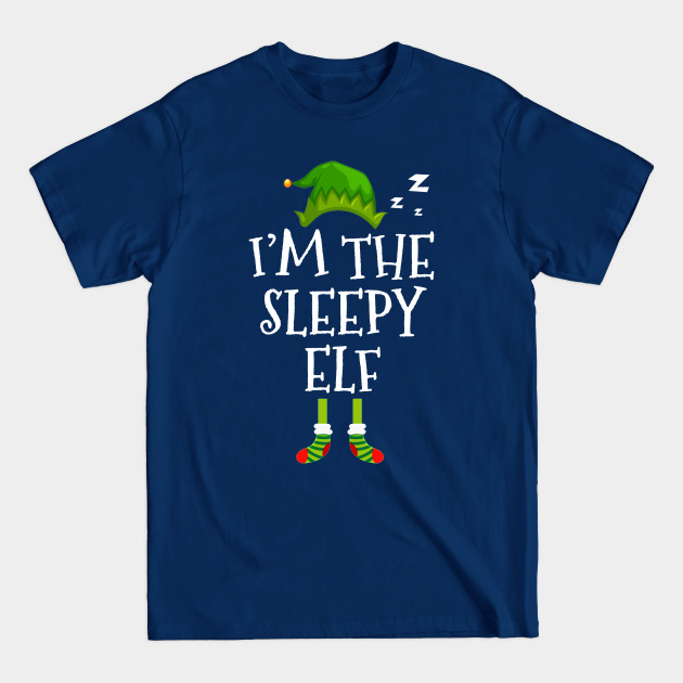 I am Sleepy Elf Funny Family Christmas - Family - T-Shirt