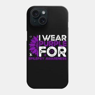 Epilepsy Awareness I Wear Purple for Epilepsy Sunflower Phone Case