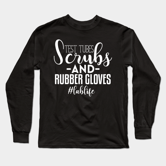 Funny Laboratory Technician Quotes - Funny Laboratory Technician Quotes - Long Sleeve T-Shirt | TeePublic Funny Laboratory Technician Quotes - Funny Laboratory Technician Quotes - Long Sleeve T-Shirt | TeePublic