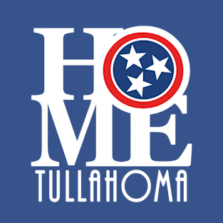 HOME Tullahoma (white text) T-Shirt